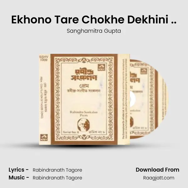 Ekhono Tare Chokhe Dekhini .. - Sanghamitra Gupta album cover 