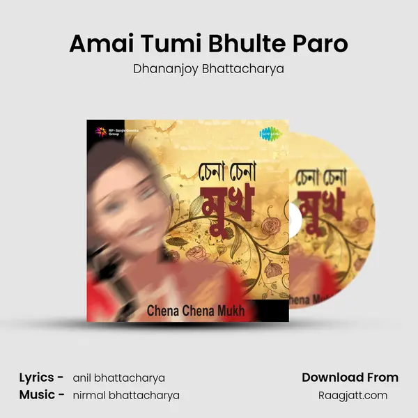 Amai Tumi Bhulte Paro mp3 song