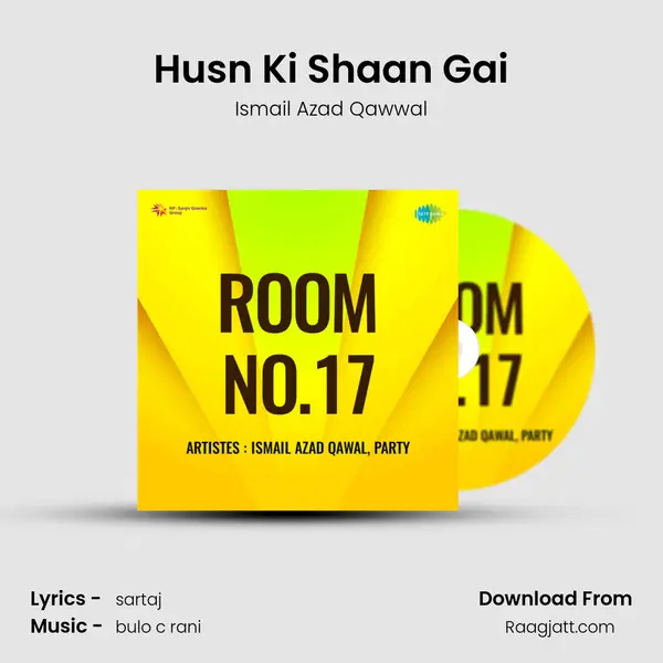 Husn Ki Shaan Gai - Ismail Azad Qawwal album cover 