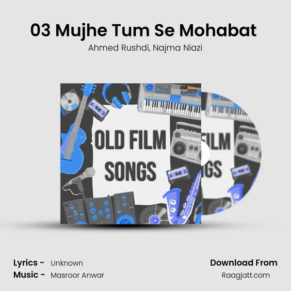 03 Mujhe Tum Se Mohabat (From Heera Aur Pathar) mp3 song