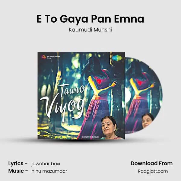 E To Gaya Pan Emna mp3 song