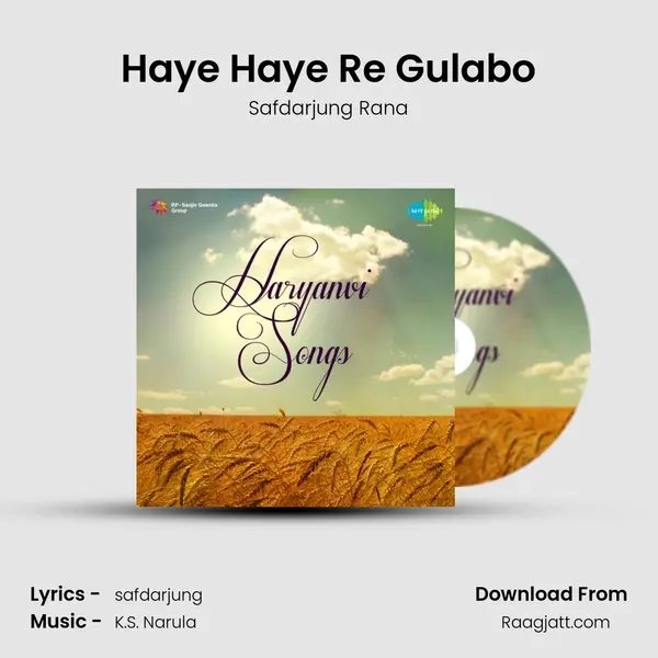 Haye Haye Re Gulabo - Safdarjung Rana album cover 