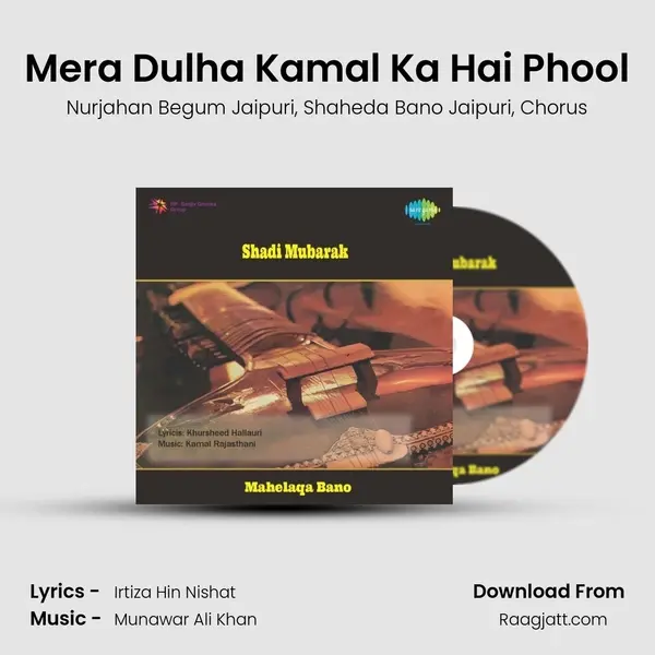 Mera Dulha Kamal Ka Hai Phool mp3 song