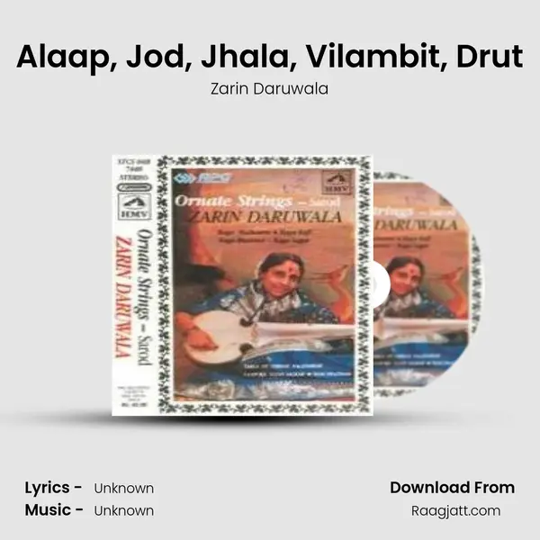 Alaap, Jod, Jhala, Vilambit, Drut - Zarin Daruwala album cover 