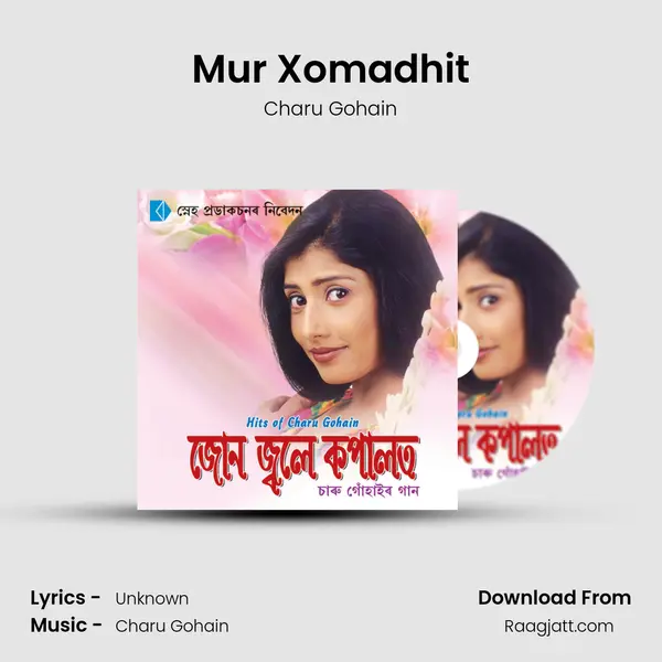 Mur Xomadhit - Charu Gohain album cover 