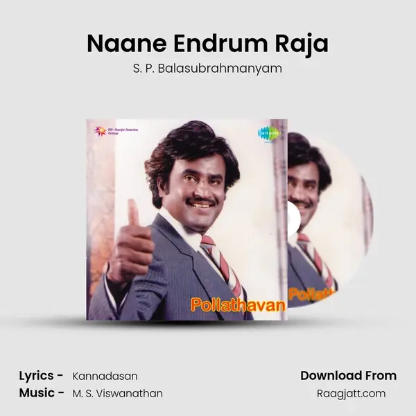 Naane Endrum Raja - S. P. Balasubrahmanyam album cover 