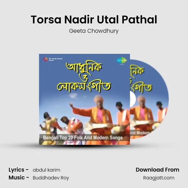 Torsa Nadir Utal Pathal - Geeta Chowdhury mp3 song