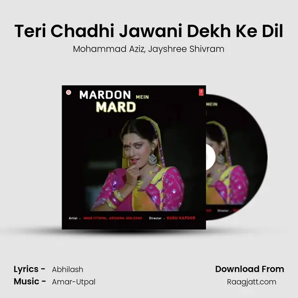 Teri Chadhi Jawani Dekh Ke Dil mp3 song