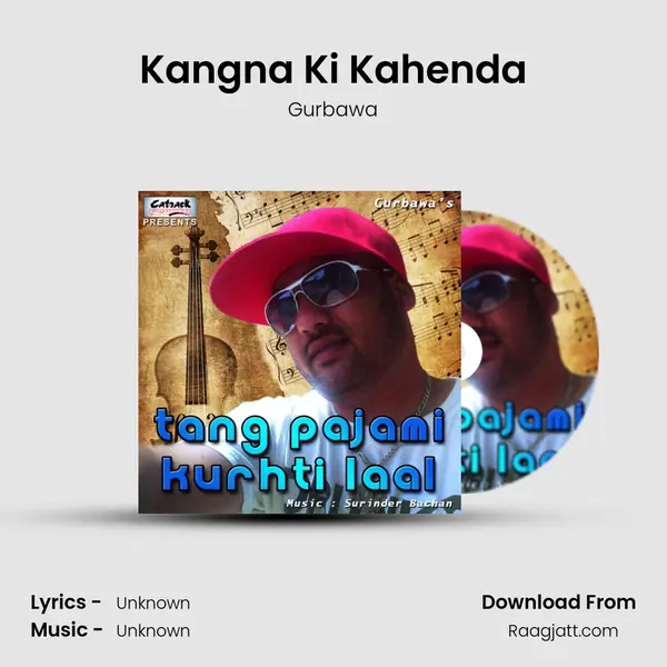 Kangna Ki Kahenda - Gurbawa album cover 