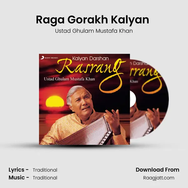 Raga Gorakh Kalyan (Madhyalaya Bandish in Teental) - Ustad Ghulam Mustafa Khan album cover 