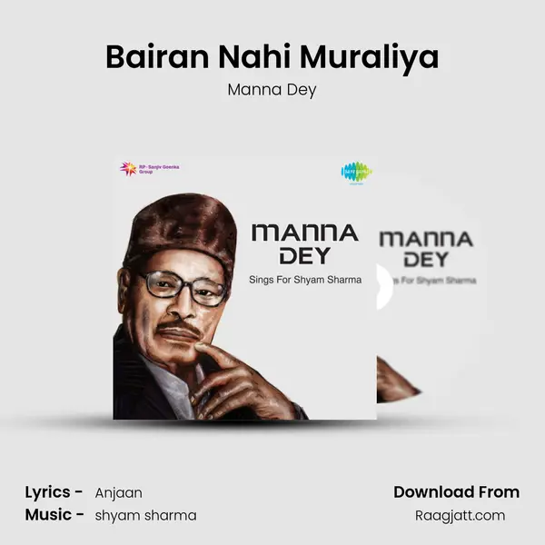 Bairan Nahi Muraliya - Manna Dey album cover 