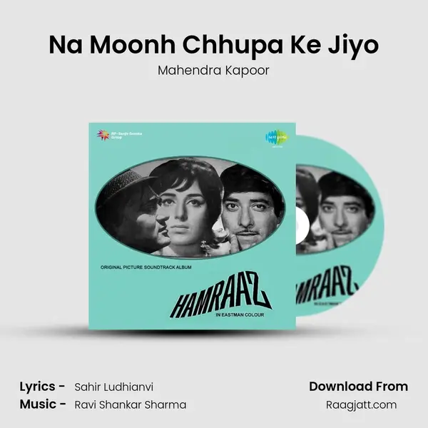 Na Moonh Chhupa Ke Jiyo - Mahendra Kapoor mp3 song