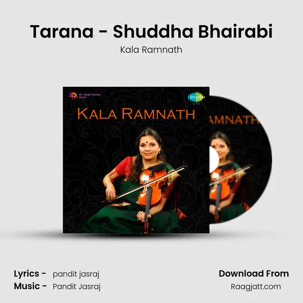 Tarana - Shuddha Bhairabi - Kala Ramnath album cover 