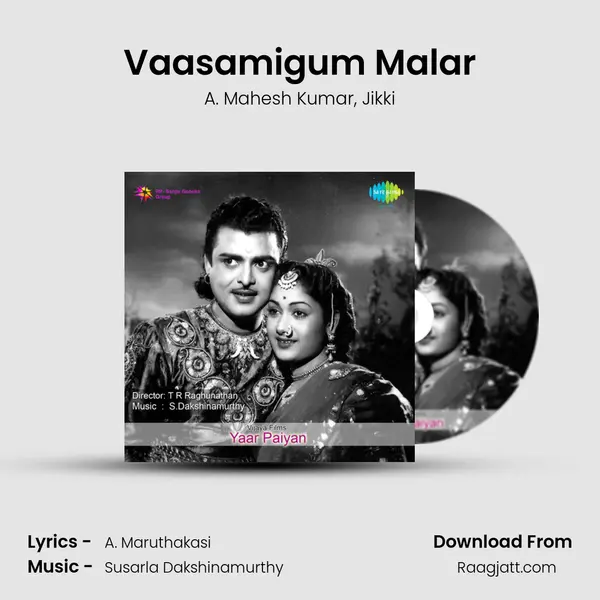 Vaasamigum Malar mp3 song