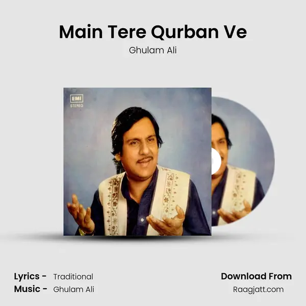 Main Tere Qurban Ve - Ghulam Ali album cover 