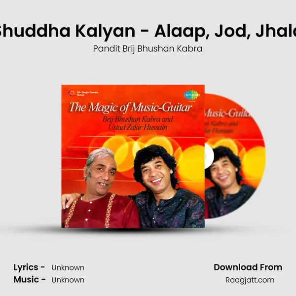 Shuddha Kalyan - Alaap, Jod, Jhala - Pandit Brij Bhushan Kabra album cover 