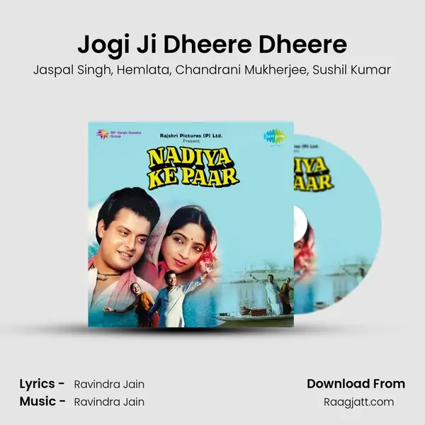 Jogi Ji Dheere Dheere mp3 song