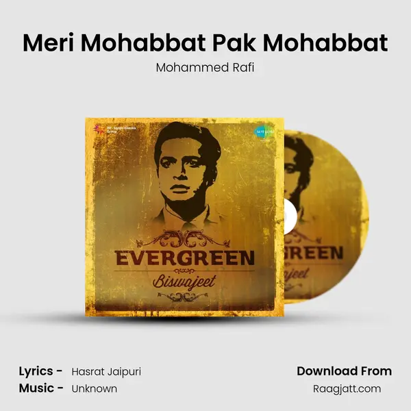 Meri Mohabbat Pak Mohabbat - Mohammed Rafi album cover 