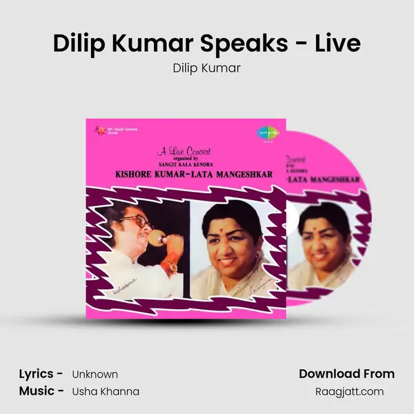 Dilip Kumar Speaks - Live mp3 song