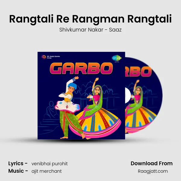 Rangtali Re Rangman Rangtali - Shivkumar Nakar - Saaz album cover 