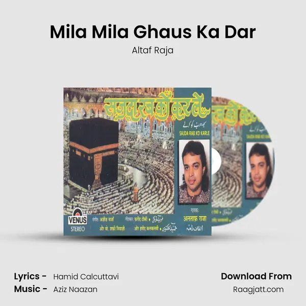 Mila Mila Ghaus Ka Dar mp3 song