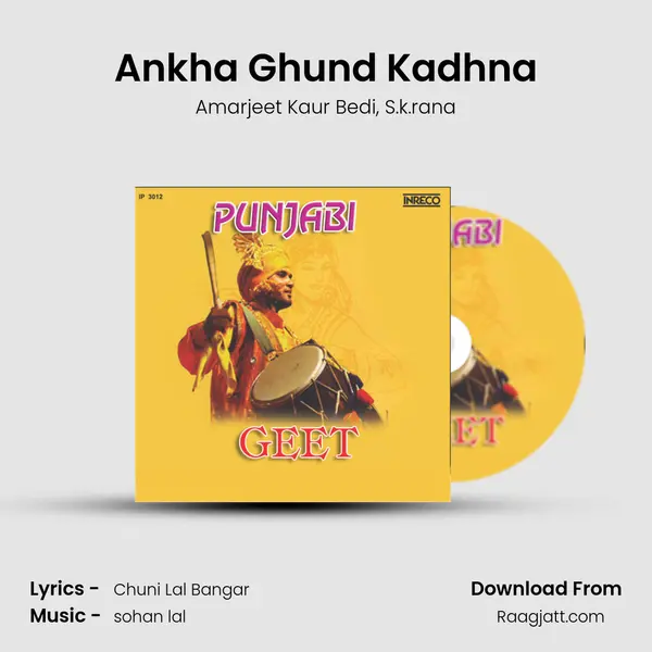 Ankha Ghund Kadhna mp3 song