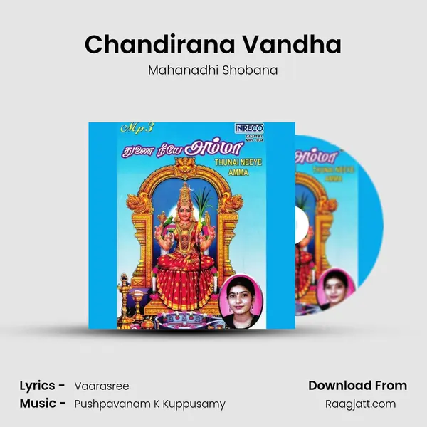 Chandirana Vandha - Mahanadhi Shobana album cover 