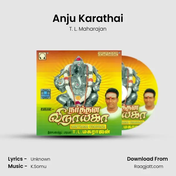 Anju Karathai mp3 song