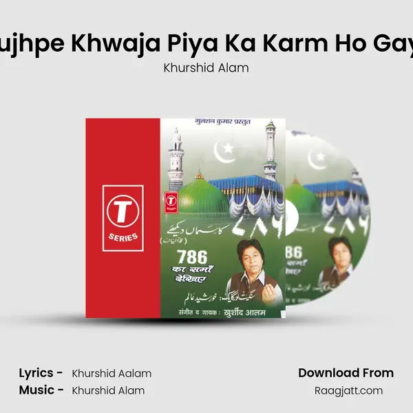 Mujhpe Khwaja Piya Ka Karm Ho Gaya mp3 song