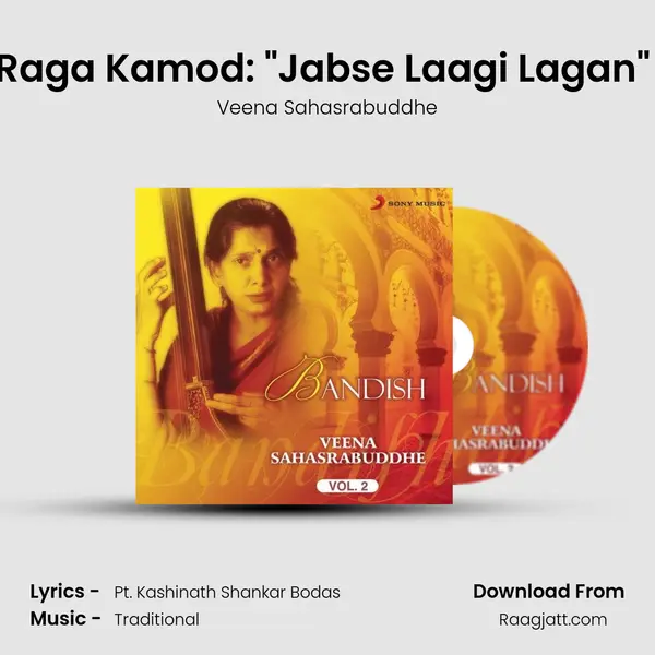 Raga Kamod: Jabse Laagi Lagan (Madhya & Drut Ektal) mp3 song