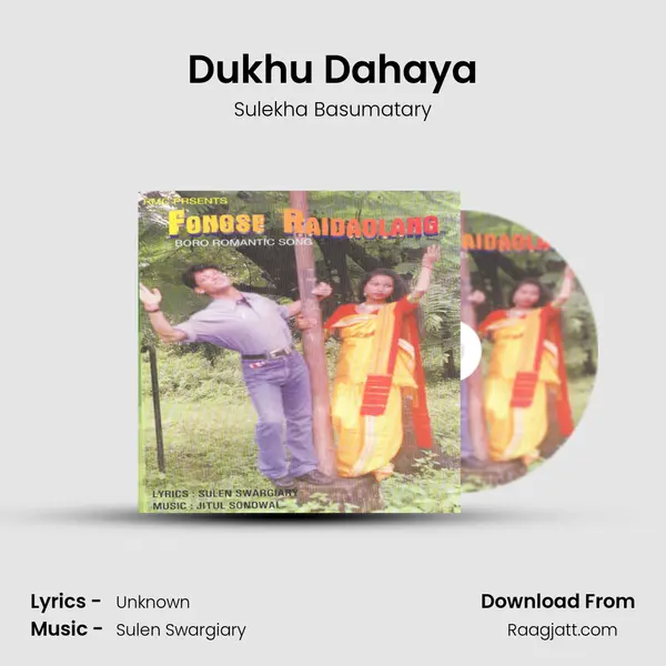 Dukhu Dahaya - Sulekha Basumatary album cover 