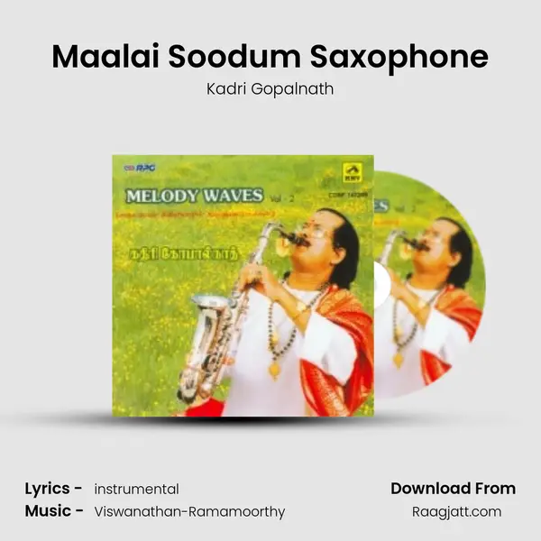 Maalai Soodum Saxophone - Kadri Gopalnath album cover 