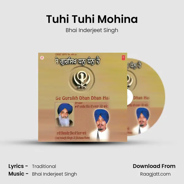 Tuhi Tuhi Mohina - Bhai Inderjeet Singh album cover 