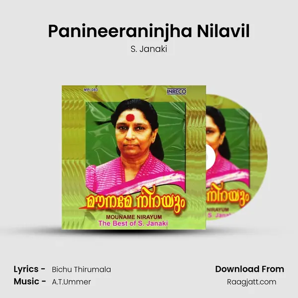 Panineeraninjha Nilavil - S. Janaki mp3 song