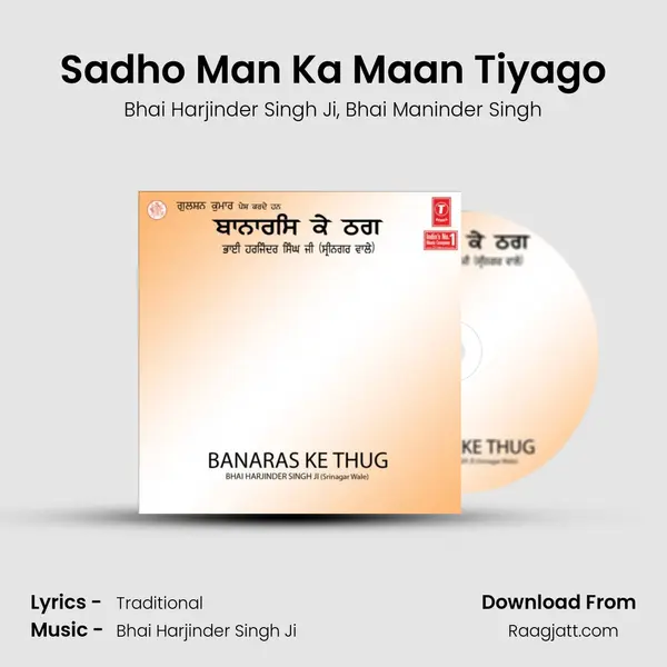 Sadho Man Ka Maan Tiyago - Bhai Harjinder Singh Ji album cover 