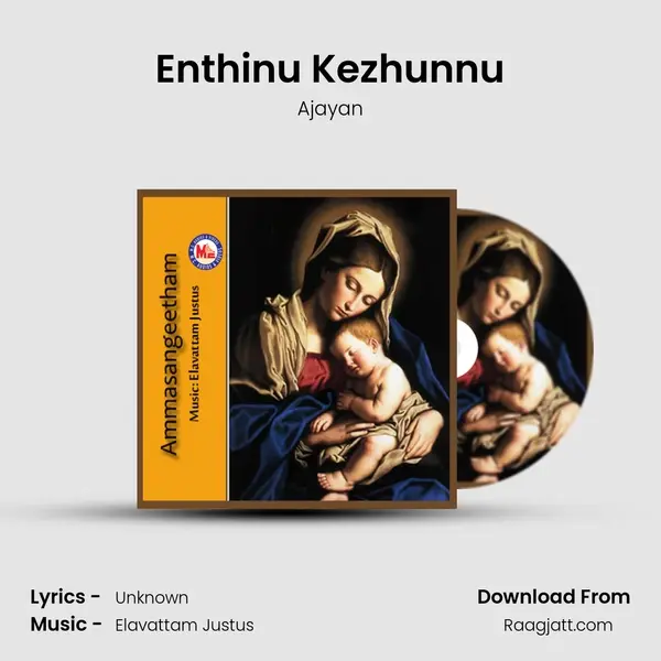 Enthinu Kezhunnu mp3 song