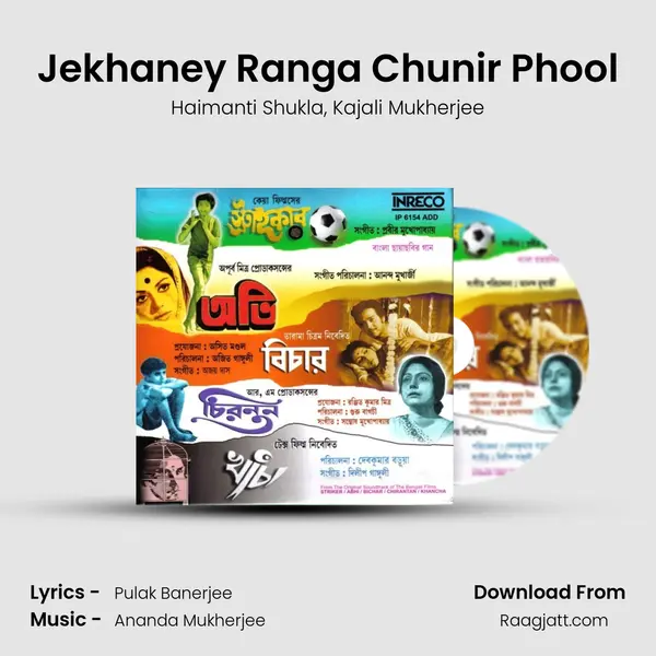 Jekhaney Ranga Chunir Phool - Haimanti Shukla mp3 song