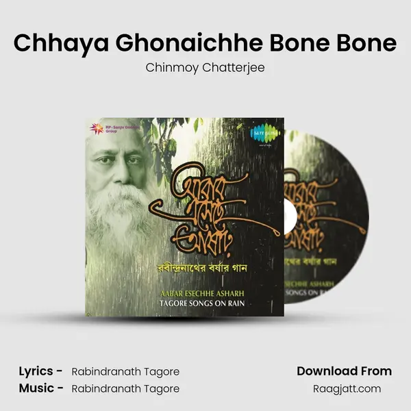 Chhaya Ghonaichhe Bone Bone - Chinmoy Chatterjee album cover 