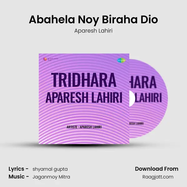 Abahela Noy Biraha Dio mp3 song