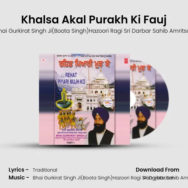 Khalsa Akal Purakh Ki Fauj - Bhai Gurkirat Singh Ji(Boota Singh)Hazoori Ragi Sri Darbar Sahib Amritsar album cover 