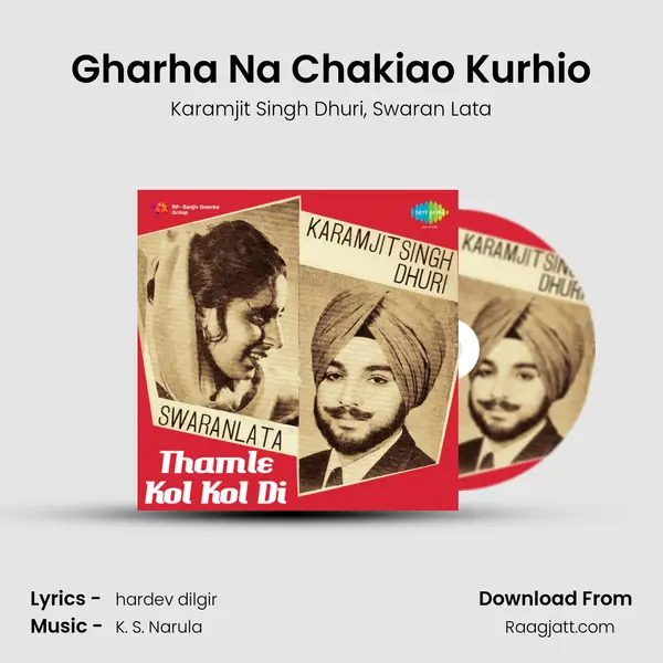 Gharha Na Chakiao Kurhio - Karamjit Singh Dhuri album cover 