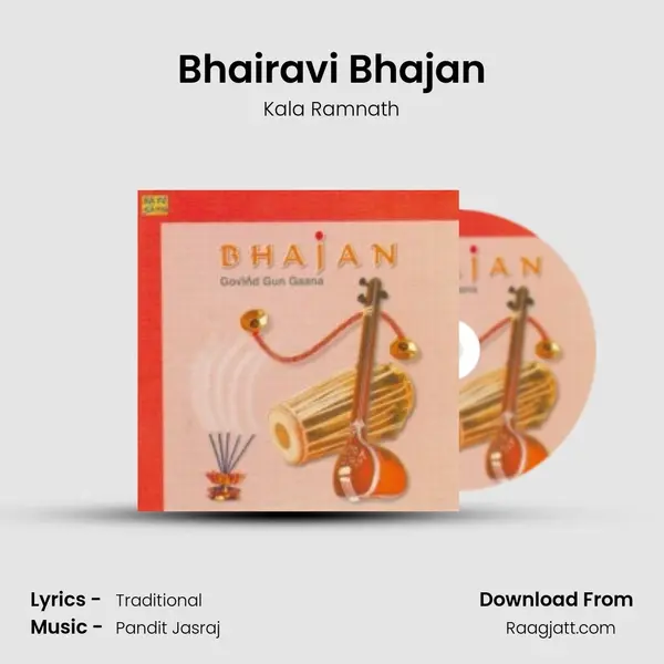 Bhairavi Bhajan - Kala Ramnath album cover 