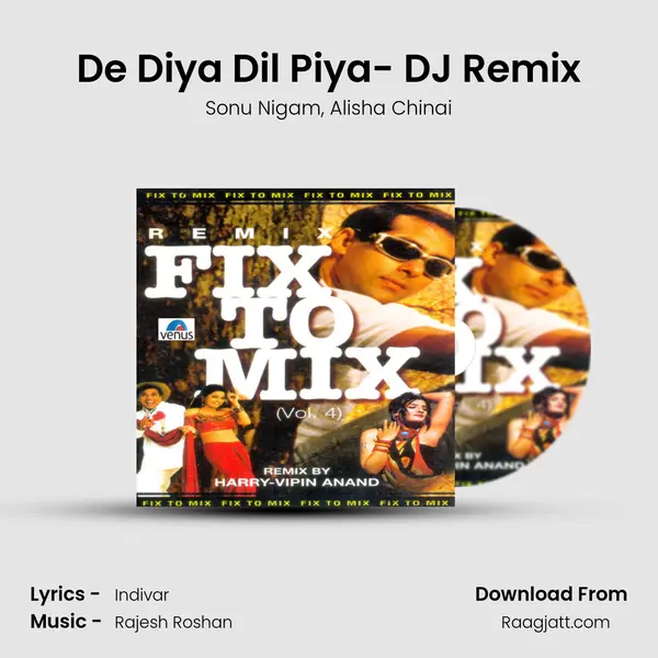 De Diya Dil Piya- DJ Remix mp3 song