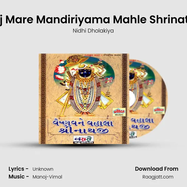 Aaj Mare Mandiriyama Mahle Shrinathji - Nidhi Dholakiya album cover 