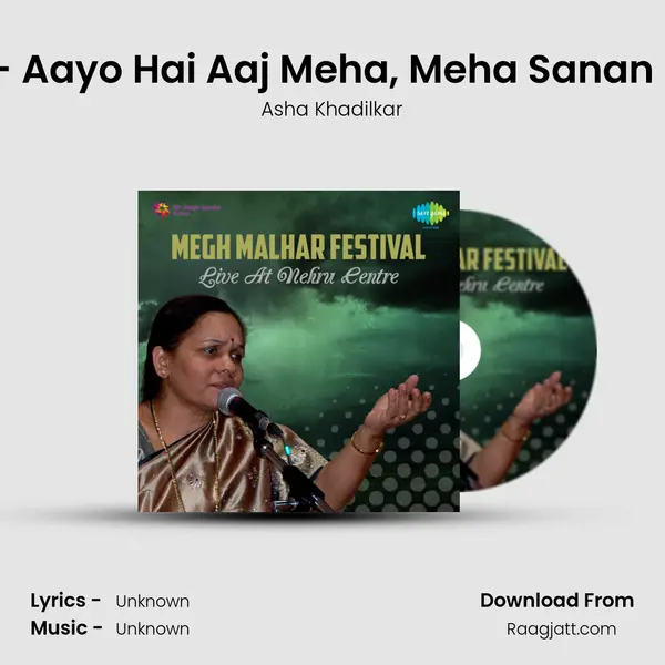 Nayaki Malhar - Aayo Hai Aaj Meha, Meha Sanan Sanan - Khayal - Asha Khadilkar album cover 