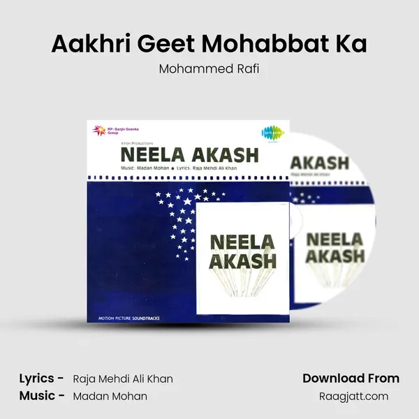 Aakhri Geet Mohabbat Ka - Mohammed Rafi mp3 song