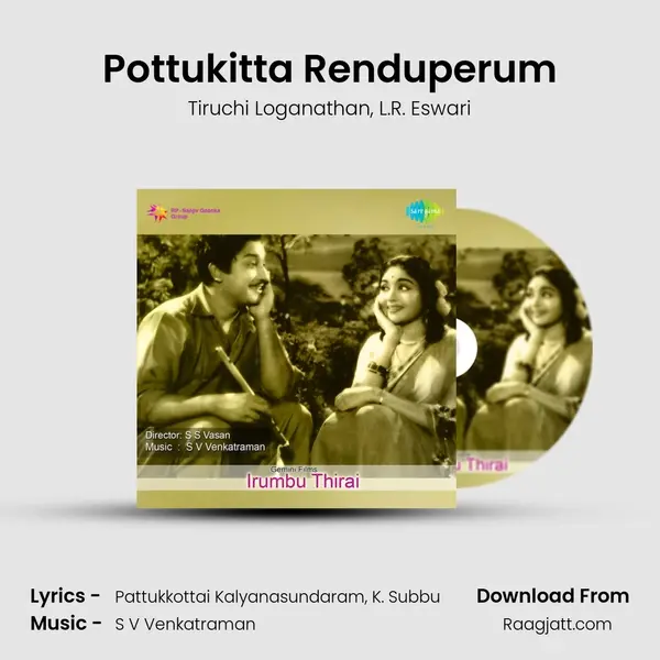 Pottukitta Renduperum mp3 song