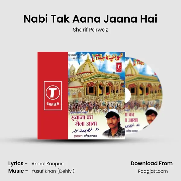 Nabi Tak Aana Jaana Hai mp3 song