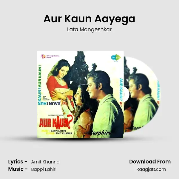 Aur Kaun Aayega - Lata Mangeshkar mp3 song