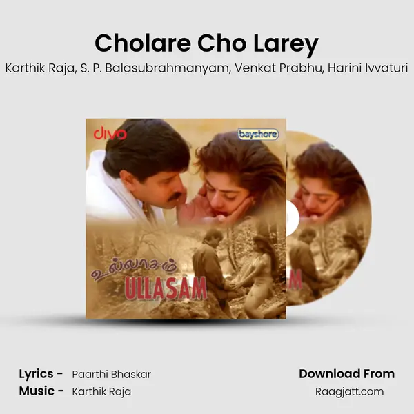 Cholare Cho Larey mp3 song